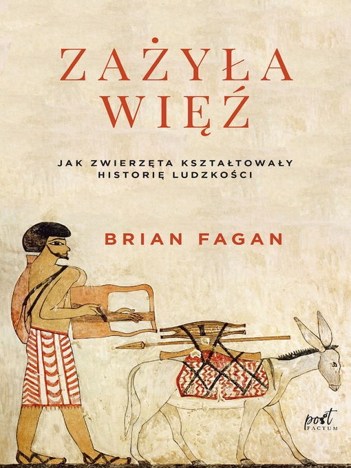 Title details for Zażyła więź by Brian Fagan - Available